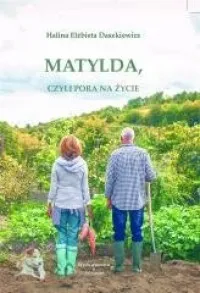 Szybka wysyłka Matylda, czyli pora na życie