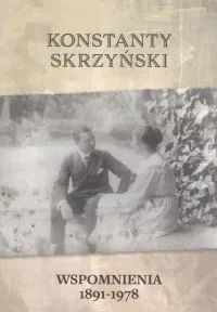 Wspomnienia 1891-1978. Konstanty Skrzyński Zamów dziś