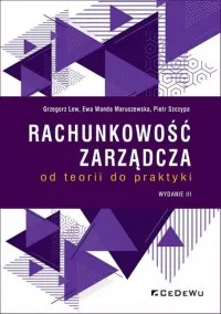 Rachunkowość zarządcza. Od teorii do praktyki Wysoka jakość