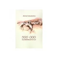 500 000 najtrudniejszych lat Popularny