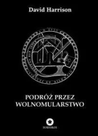 Niska cena Podróż przez wolnomularstwo