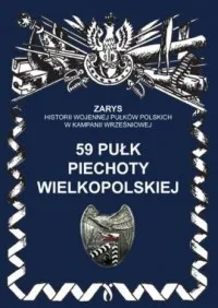 Darmowa dostawa 59 pułk piechoty wielkopolskiej. Seria: Zarys historii wojennej pułków polskich w Kampanii Wrześniowej