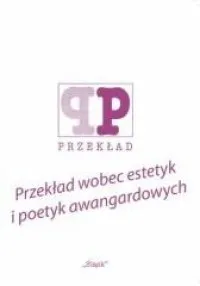 Przekład wobec estetyk i poetyk awangardowych Oferta