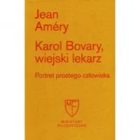Zamów dziś Karol Bovary, wiejski lekarz. Portret prostego człowieka