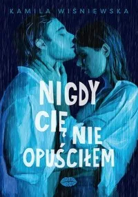 Nigdy Cię nie opuściłem Najlepsza cena
