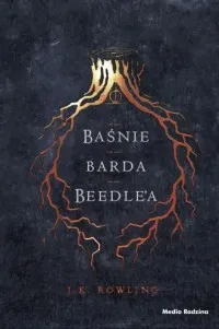 Zamów dziś Baśnie barda Beedle a