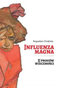 Kup teraz Influenza Magna. U progów wieczności