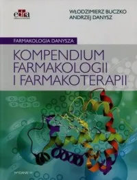 Ekspresowa dostawa Farmakologia Danysza. Kompendium farmakologii i farmakoterapii