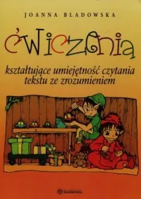 Ćwiczenia kształtujące umiejętność czytania tekstu ze zrozumieniem Niska cena