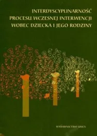 Rabat Interdyscyplinarność procesu wczesnej interwencji wobec dziecka i jego rodziny