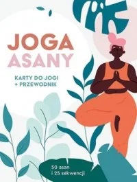 Joga. Asany. Karty do jogi + przewodnik Szybka dostawa