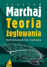 Teoria żeglowania. Hydrodynamika kadłuba Darmowa dostawa