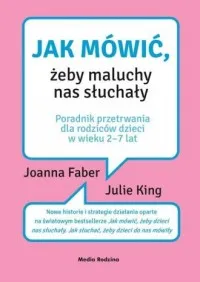 Darmowy zwrot Jak mówić, żeby maluchy nas słuchały