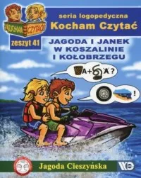 Kocham Czytać. Zeszyt 41. Jagoda i Janek w Koszalinie i Kołobrzegu Obniżka ceny