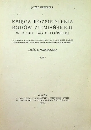 Nowy Księga rozsiedlenia rodów ziemiańskich w dobie jagiellońskiej Tom I Część I Małopolska, 1915 r.