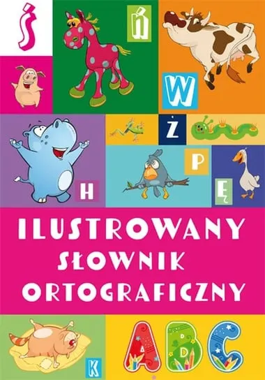 Ilustrowany słownik ortograficzny Tylko do końca tygodnia