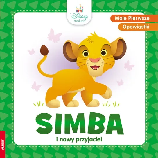 Niska cena Moje pierwsze opowiastki. Simba i nowy przyjaciel