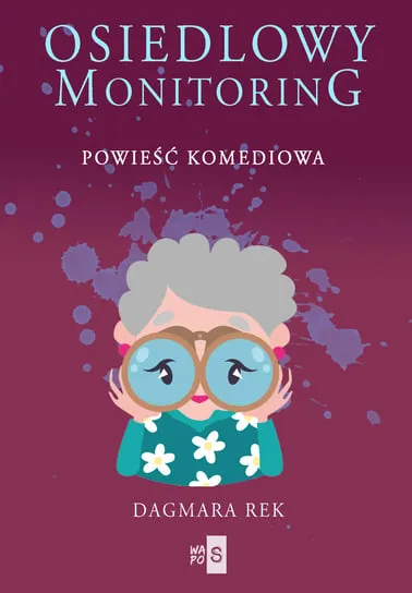 Osiedlowy monitoring. Tom 1 Nie przegap