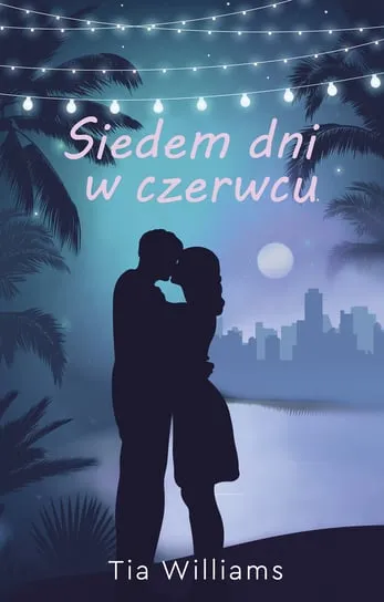 Dodaj do koszyka Siedem dni w czerwcu