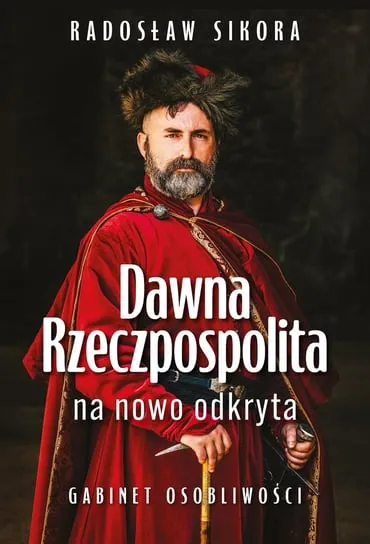 Dawna Rzeczpospolita na nowo odkryta Łatwy zwrot