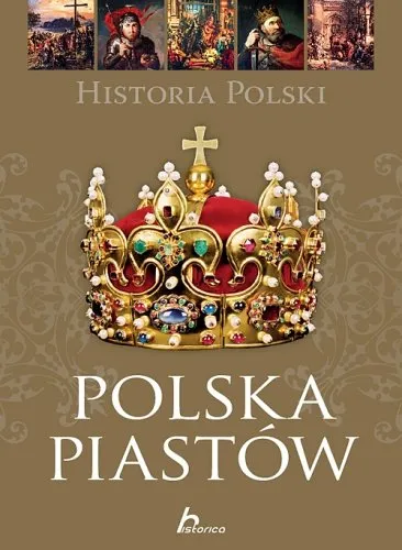 Nowy Polska Piastów. Historia Polski