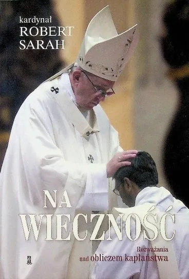 Na wieczność Rozważania nad obliczem kapłaństwa Nowość
