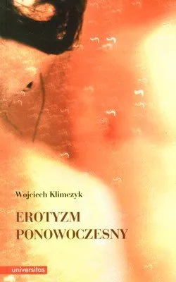Erotyzm ponowoczesny Tylko do końca tygodnia