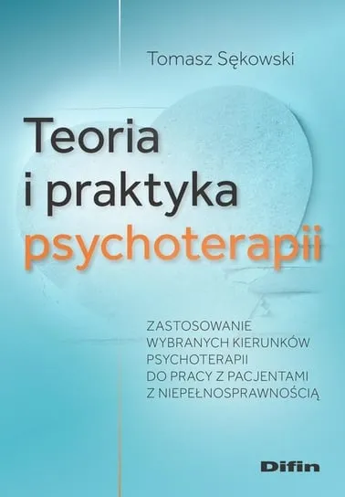 Teoria i praktyka psychoterapii Wysoka jakość