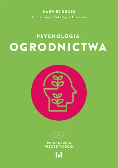 Łatwy zwrot Psychologia ogrodnictwa