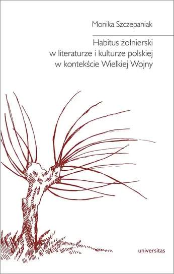 Habitus żołnierski w literaturze i kulturze polskiej w kontekście Wielkiej Wojny Zniżka
