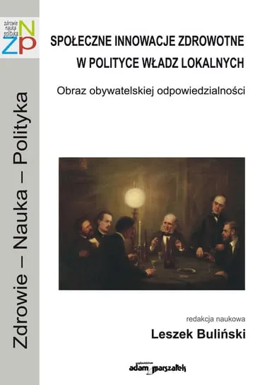 Społeczne innowacje zdrowotne w polityce władz lokalnych. Obraz obywatelskiej odpowiedzialności Obniżka ceny