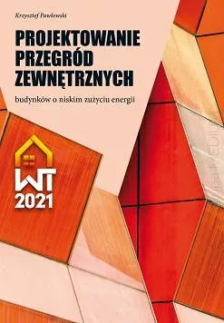 Wyjątkowa oferta Projektowanie przegród zewnętrznych budynków o niskim zużyciu energii