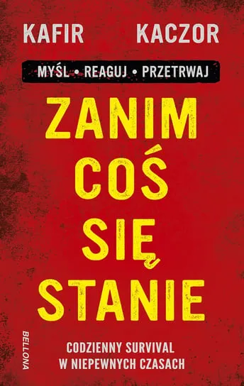 Oferta Zanim coś się stanie. Codzienny survival w niepewnych czasach
