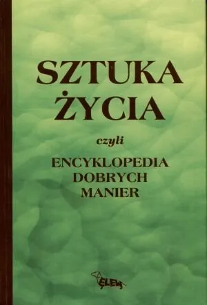 Sztuka życia czyli encyklopedia dobrych manier Rabat