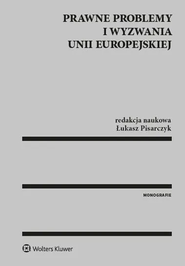 Prawne problemy i wyzwania Unii Europejskiej Super okazja