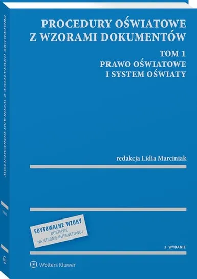 Obniżka ceny Procedury oświatowe z wzorami dokumentów. Prawo oświatowe i system oświaty. Tom 1