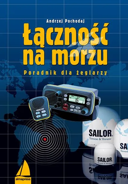 Premium ŁĄCZNOŚĆ NA MORZU. PORADNIK DLA ŻEGLARZY
