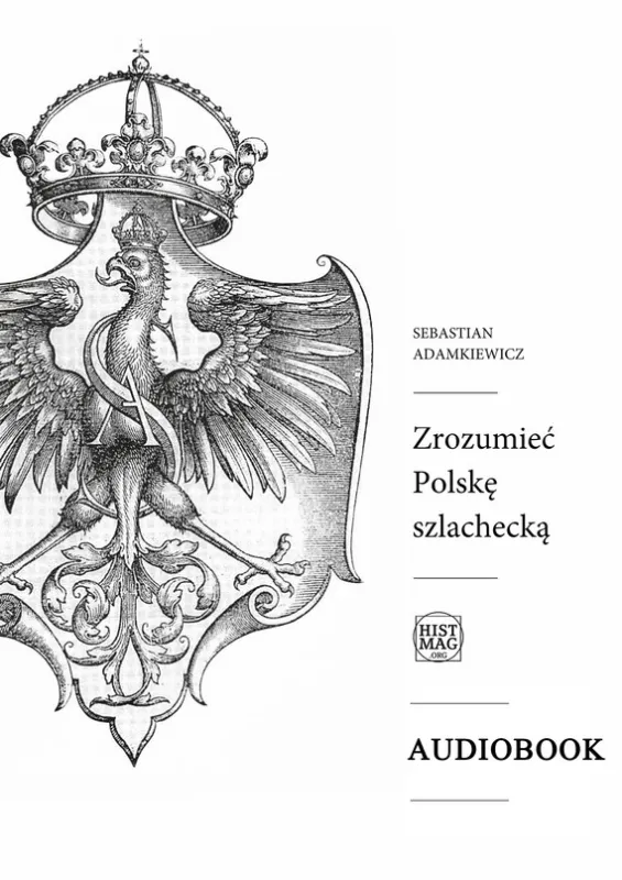 Zrozumieć Polskę szlachecką Szybka dostawa