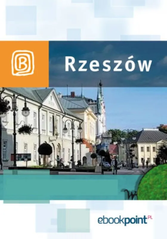 Rzeszów i okolice. Miniprzewodnik Hit cenowy