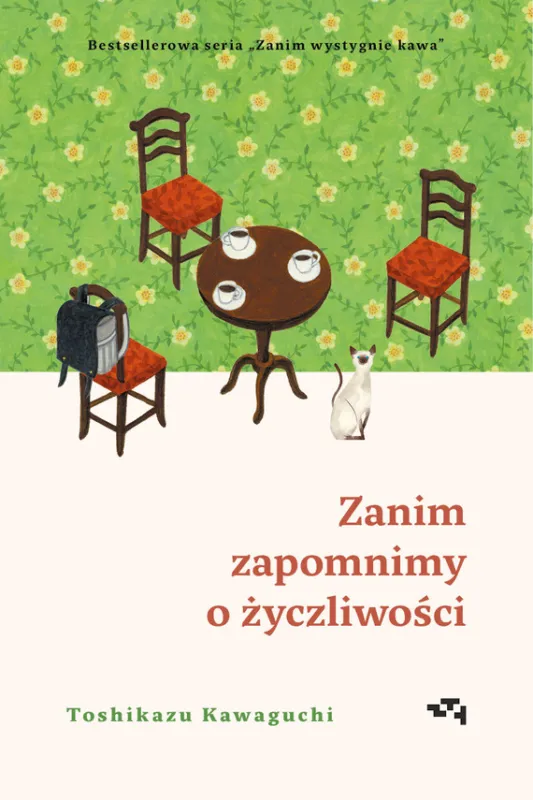 Zanim zapomnimy o życzliwości. Zanim wystygnie kawa. Tom 5 Cena promocyjna