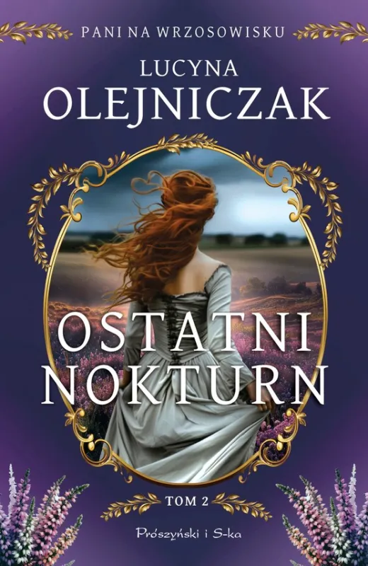 Ostatni nokturn. Pani na wrzosowisku. Tom 2 Darmowy zwrot