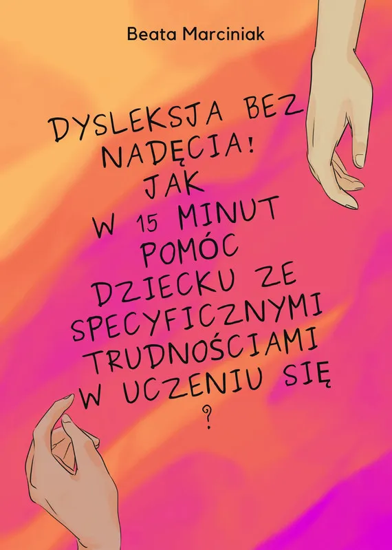 Wyjątkowa oferta Dysleksja bez nadęcia!