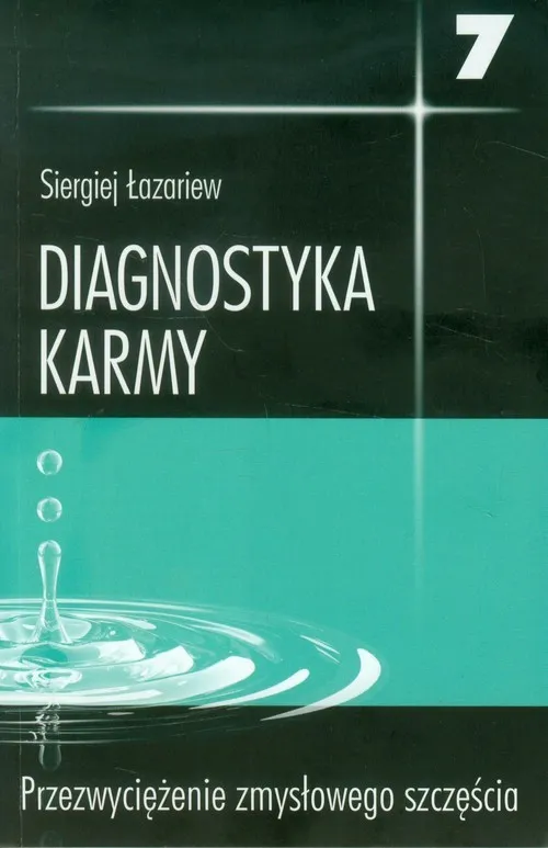 Diagnostyka karmy 7 Przezwyciężenie zmysłowego szczęścia Ekspresowa dostawa