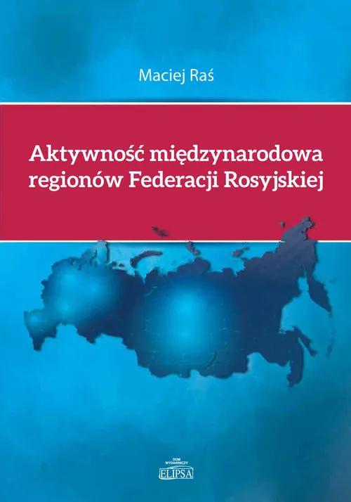 Aktywność międzynarodowa regionów Federacji Rosyjskiej Wyjątkowa oferta