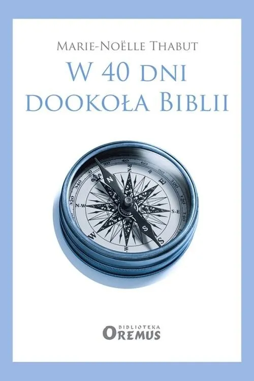 W 40 dni dookoła Biblii Łatwy zwrot