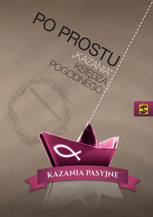 Wyjątkowa oferta Po prostu „kazania” księdza Pogodnego Kazania pasyjne