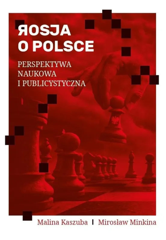 Wyprzedaż Rosja o Polsce. Perspektywa naukowa i publicyst.