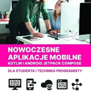 Nowość Nowoczesne aplikacje mobilne Kotlin Android Je