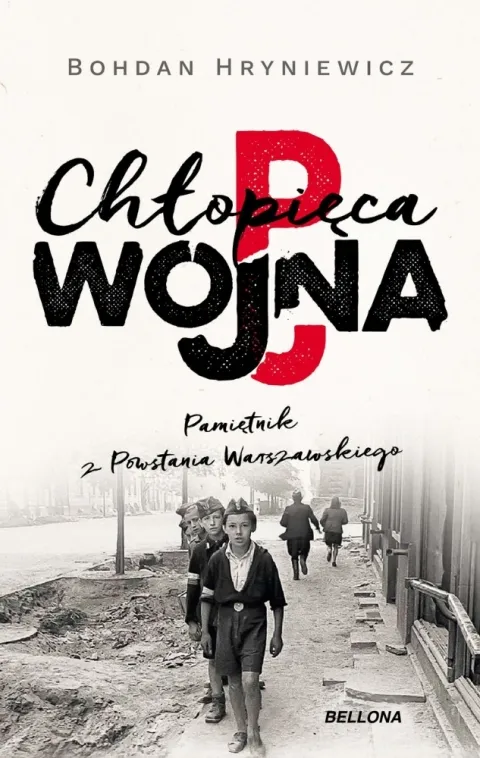 Chłopięca wojna. Pamiętnik z Powstania Warszawskiego Dodaj do koszyka