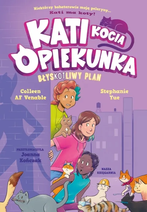 Hit sprzedaży Kati - kocia opiekunka (cz. 4). BłysKOTliwy plan